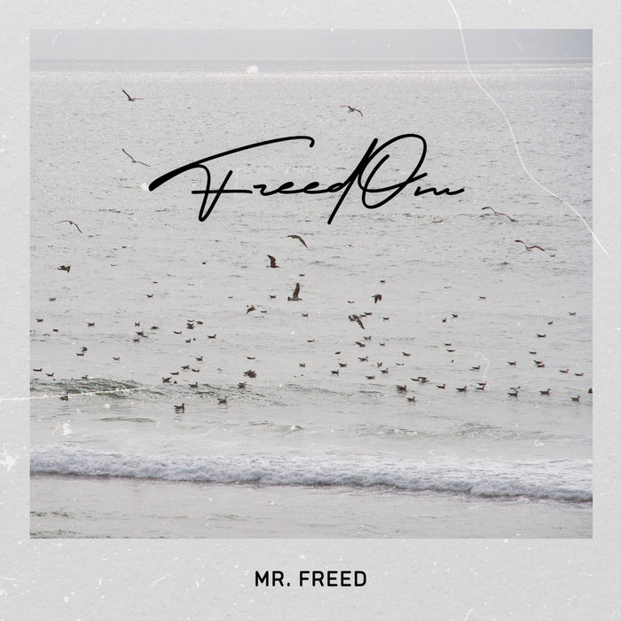 FreedOm | Mr. Freed FreedOm | Mr. Freed