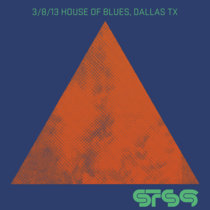 2013.03.08 :: House of Blues :: Dallas, TX cover art