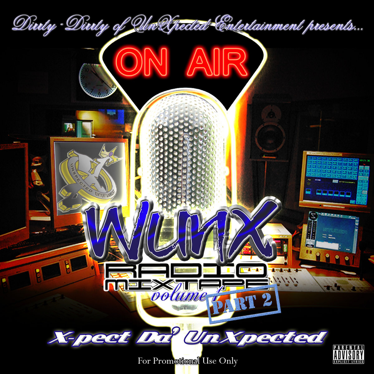 Rush Mac G Dirrty Dirrty Playa B Tighteyez Unxpected Entertainment