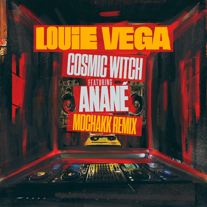 Cosmic Witch feat. Anané (Mochakk Remix) | Louie Vega
