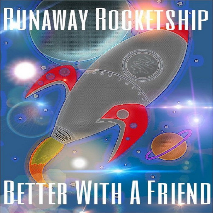 Bye Rocketship Better With a Friend | The Runaway Rocketship