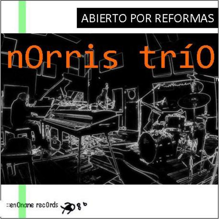 Capa de Abierto por reformas — nOrris tríO