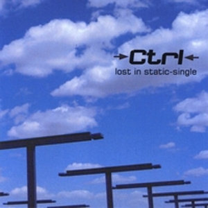 CTRL — Lost In Static-Single