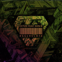 Extize feat SHIV-R — Assimilate