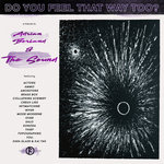 Do You Feel That Way Too?  A Tribute to Adrian Borland & The Sound