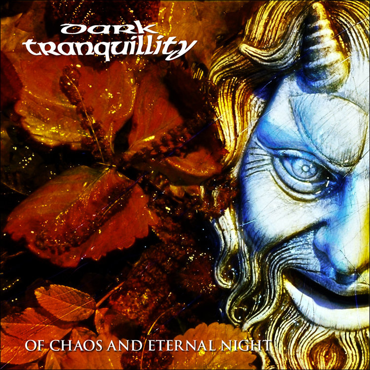 Of Chaos and Eternal Night | Dark tranquillity