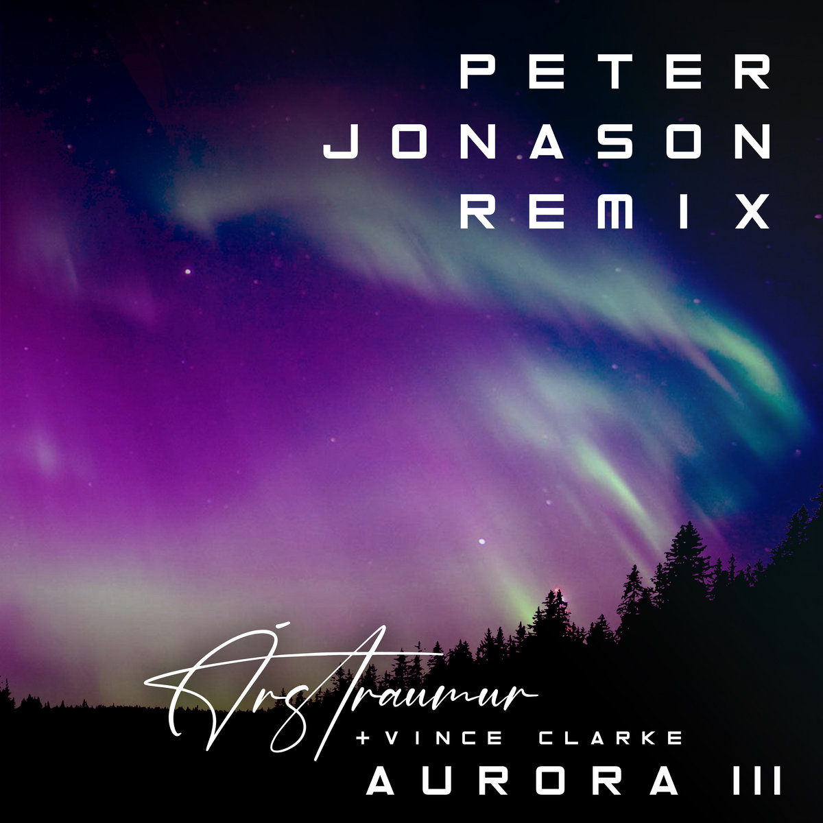 Aurora III (feat Vince Clarke) (Peter Jonason Remix) | Árstraumur