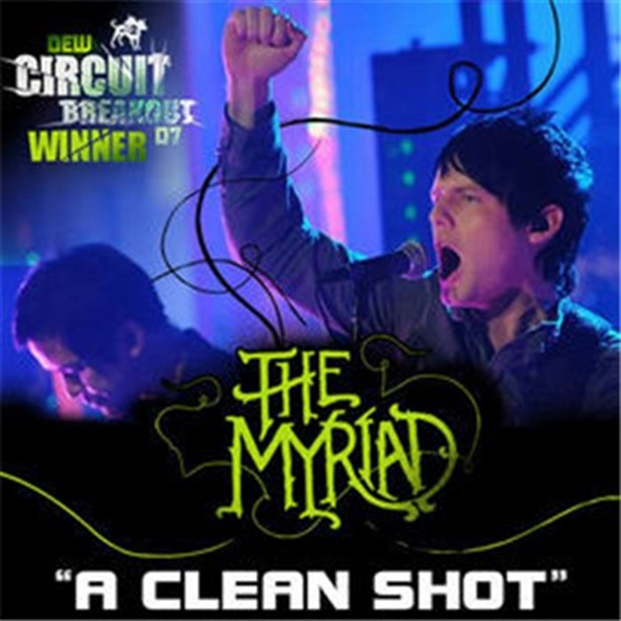A Clean Shot | The Myriad