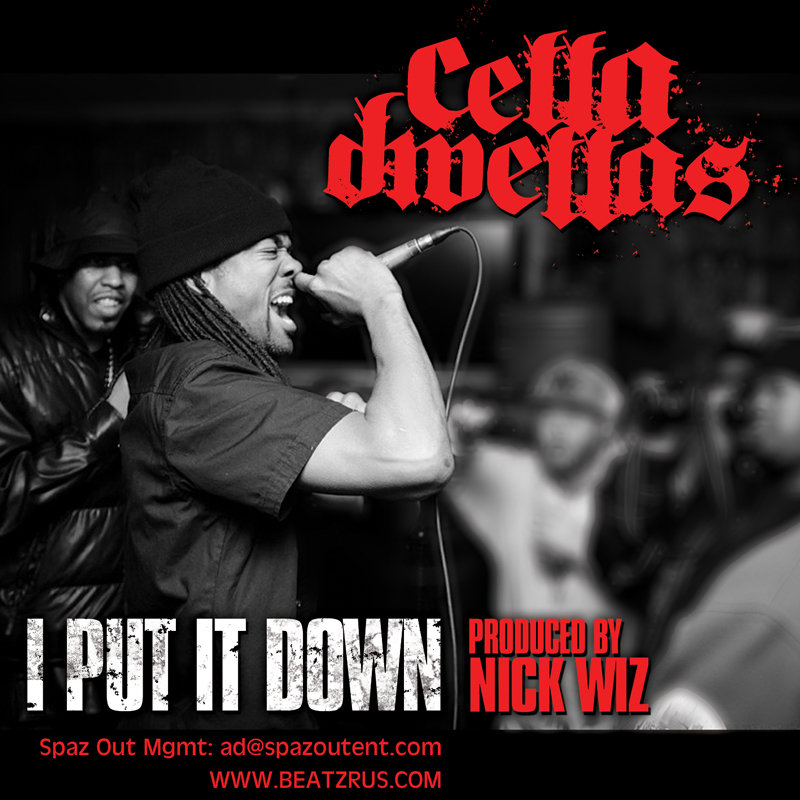 I PUT IT DOWN (CLEAN) | Cella Dwellas