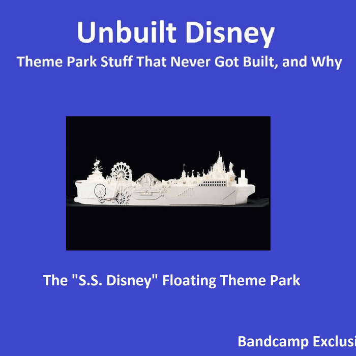 Unbuilt Disney - The SS Disney Floating Theme Park | The Jim Hill Media ...