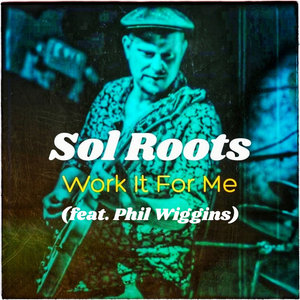 Work It For Me (feat. Phil Wiggins) cover