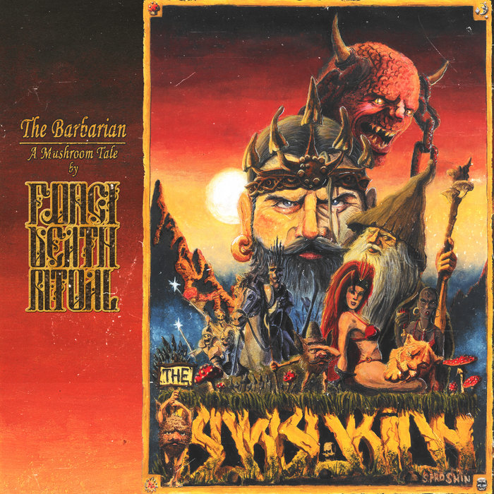 The Barbarian | Fungi Death Ritual