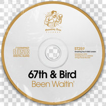 67TH & BIRD - Been Waitin' [ST259] cover art