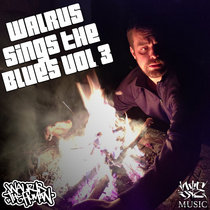 B&E Music — Walrus Sings The Blues Vol. 3 [Cover Album]