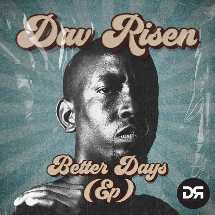 Better Days [EP] | Dav Risen