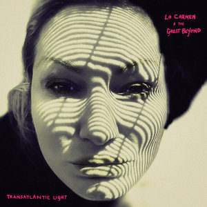 Transatlantic LightLo Carmen & The Great Beyond cover