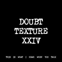 DOUBT TEXTURE XXIV [TF00804] [FREE] cover art