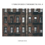 Undiscovered Underground, Vol. 6