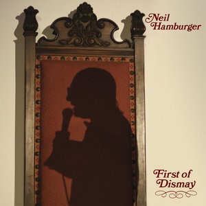 Neil Hamburger — First of Dismay