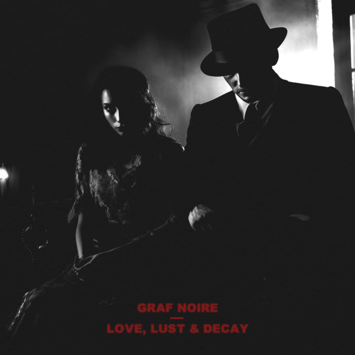 love-lust-decay-graf-noire