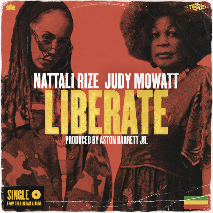 Liberate (with Judy Mowatt) Nattali Rize Ineffable Records