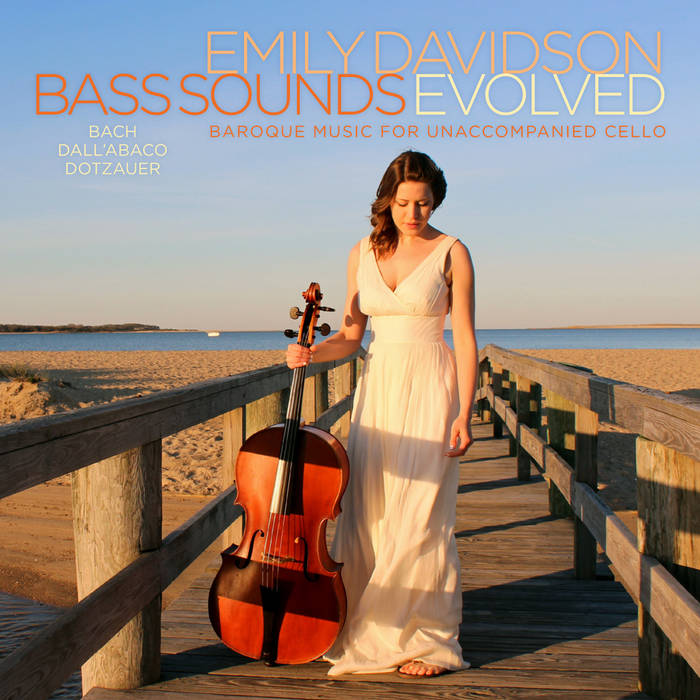 BASS SOUNDS: Evolved | Emily Davidson (Baroque Cello)