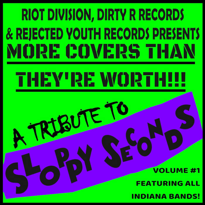 More Covers Than They're Worth: A Tribute To Sloppy Seconds