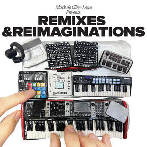 Mark de Clive-Lowe presents - Remixes & Reimaginations cover