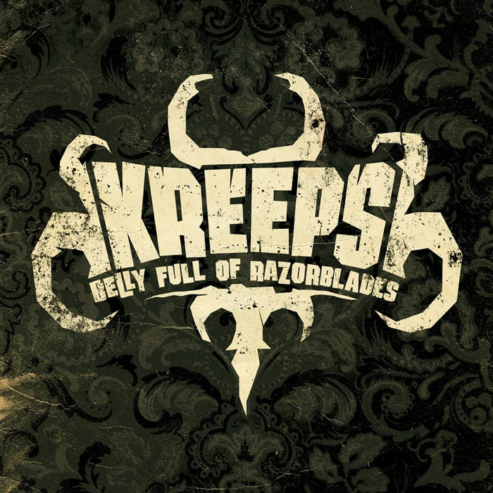 Belly Full Of Razor Blades | Kreeps