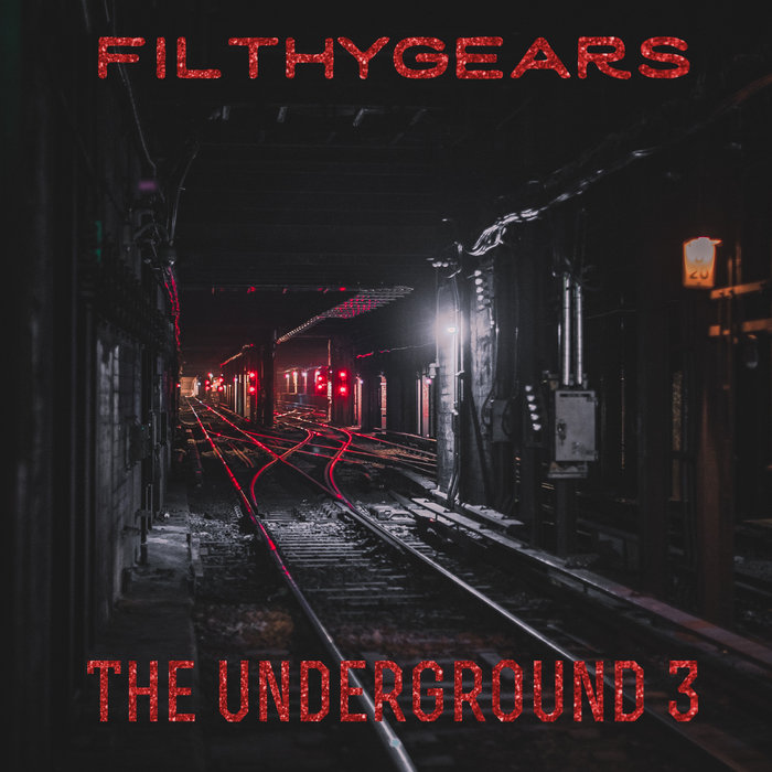The Underground 3 Filthy Gears