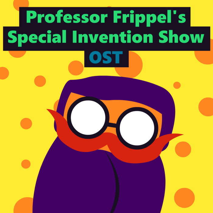Professor Frippel's Special Invention Show OST Pizza Delivery Service