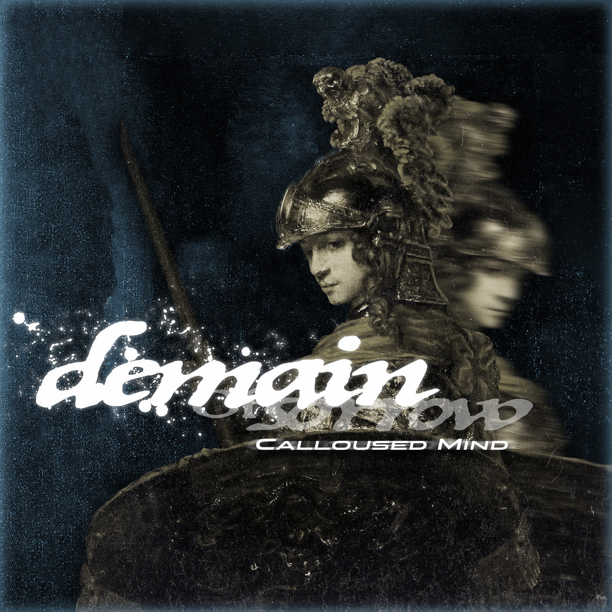 Calloused Mind | Demain