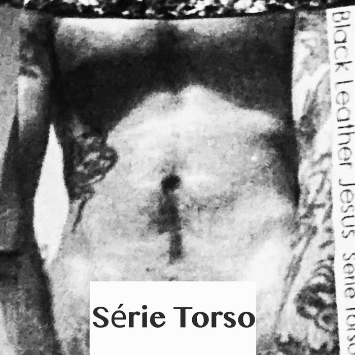 Série Torso | Black Leather Jesus | Richard Ramirez