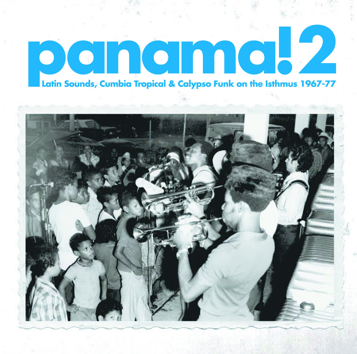 Panama! 2: Latin Sounds, Cumbia Tropical & Calypso Funk on