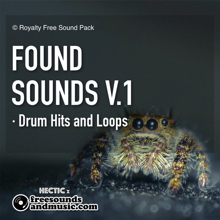 Found Sounds (Drum Hits and Loops) | Hectic x Free Sounds and Music ...