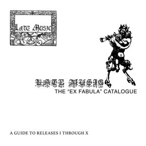 Sarah Davachi — Ex Fabula I - A Guide to Late Music Releases I – X