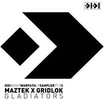 Maztek x Gridlok - Gladiators (Warpath LP Sampler Pt.2) cover art