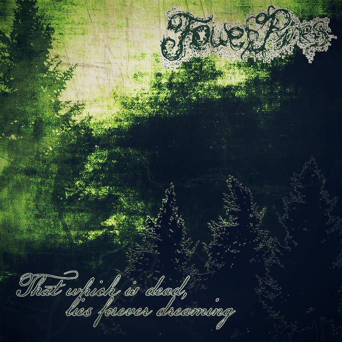 TOWER OF PINES — That Which is Dead, Lies Forever Dreaming album artwork