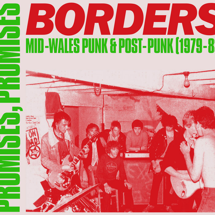 Promises,Promises-Borders & Mid-Wales Punk/Post-Punk 1979-83 | CTR