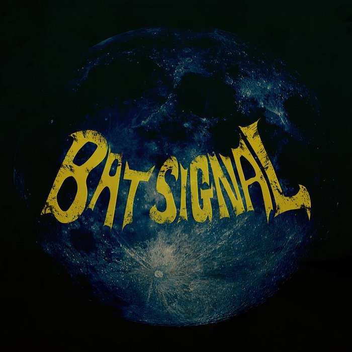 Bat Signal (Demo) Bat Signal