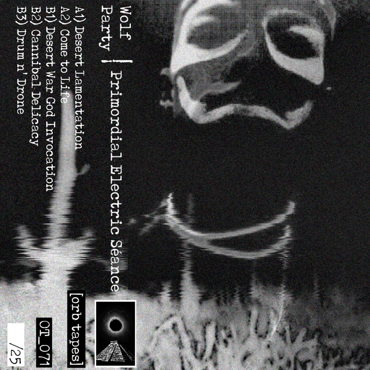Primordial Electric Séance Orb Tapes By Wolf Party