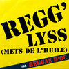 Regg'lys - Mets De L'huile (Remix)