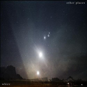 Whirr — Other places