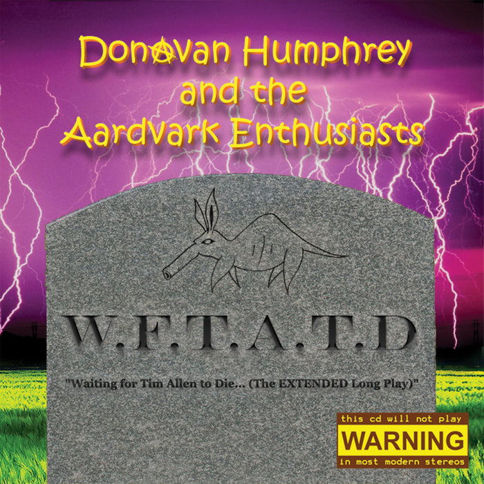 Donavan Humphrey and the Aardvark Enthusiasts: Waiting for Tim
