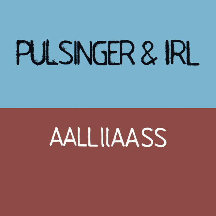 Pochette de AALLIIAASS par Pulsinger & Irl
