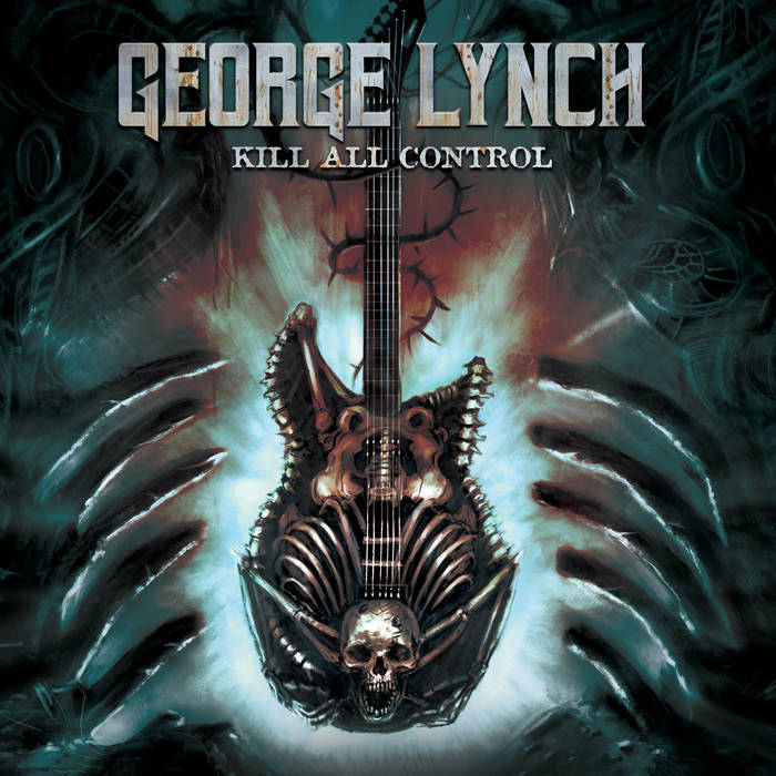 Kill All Control | George Lynch