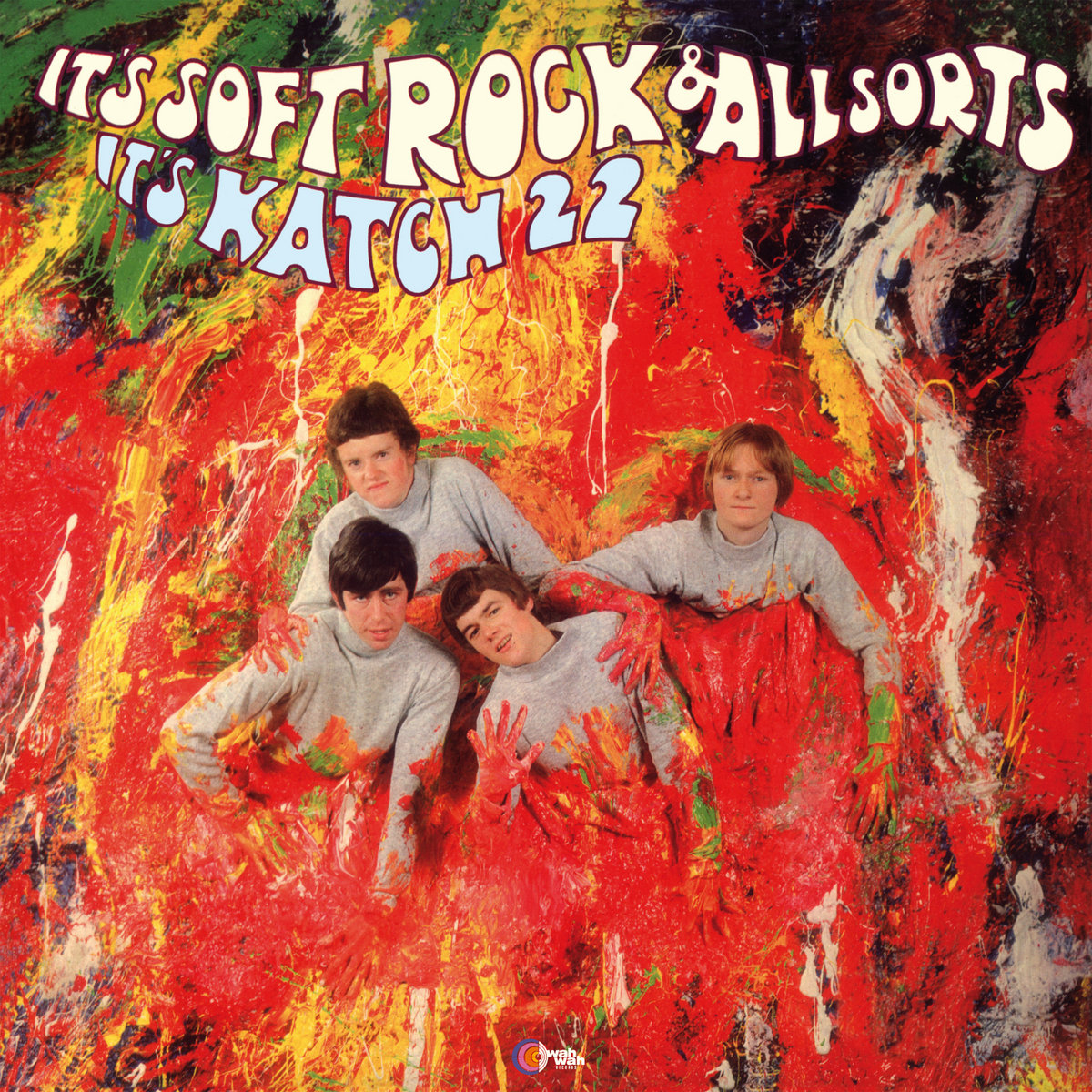 It's Soft Rock And All Sorts | Katch 22 | Wah Wah Records