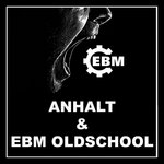 V.A. ANHALT & EBM OLDSCHOOL [01]