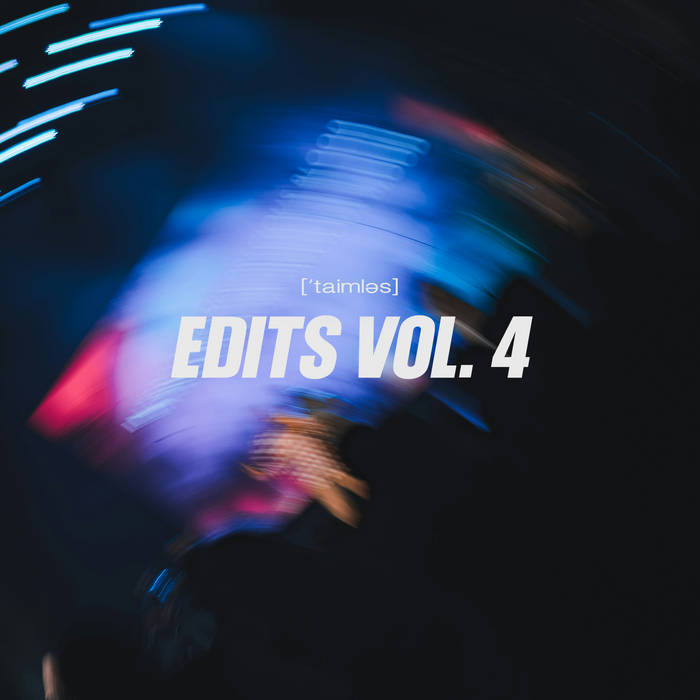 EDITS VOL. 2 | taimles