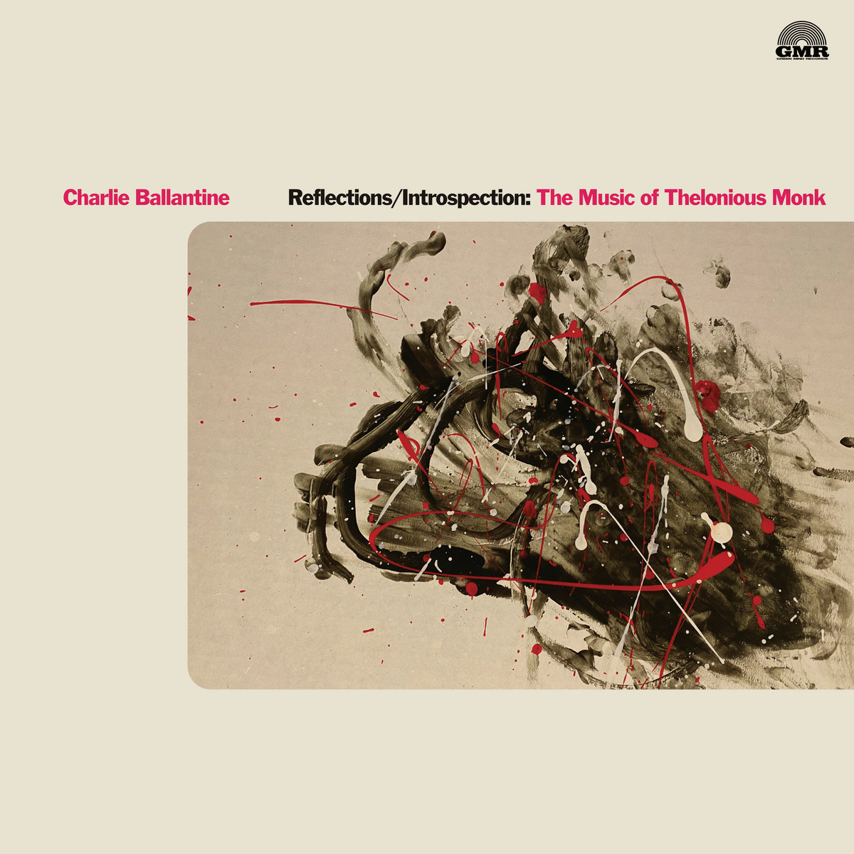 Reflections/Introspection: The Music of Thelonious Monk | Charlie Ballantine